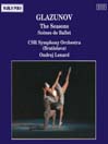 GLAZUNOV: the Seasons / Scenes de Ballet@